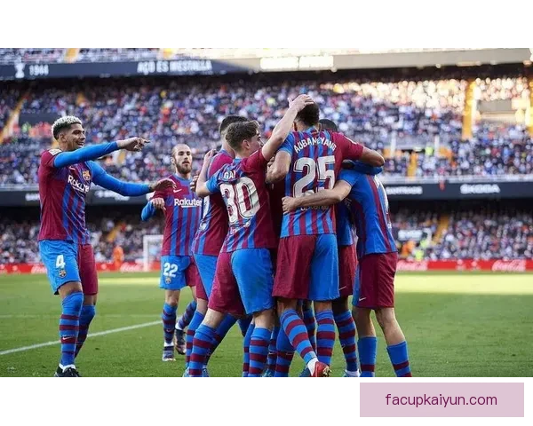 巴萨整体实力持续提升，近期表现稳健，备受期待。